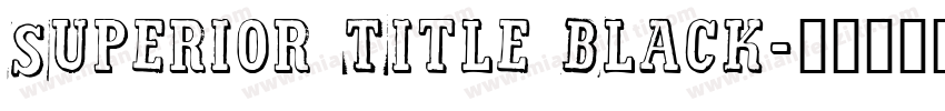 Superior Title Black字体转换